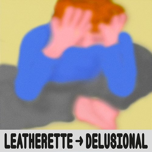 Delusional Leatherette