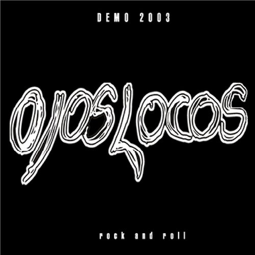 Demo 2003 Ojos Locos