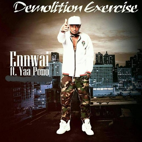Demolition Exercise Ennwai, Yaa Pono
