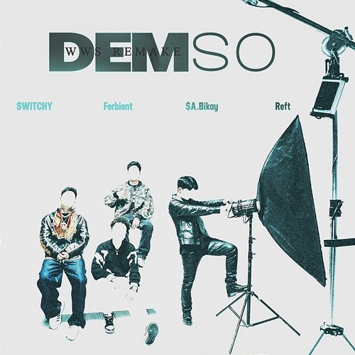 DEMSO Reft, $A Bikay, Ferbient, Switchy