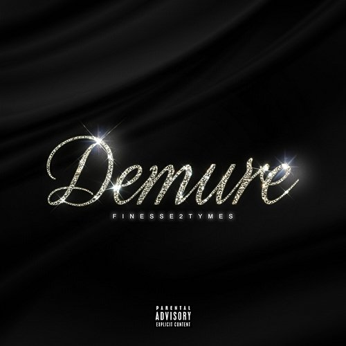 Demure Finesse2Tymes