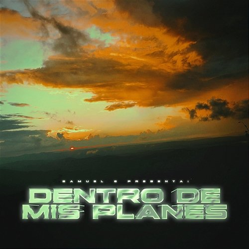 Dentro de mis planes Samuel G