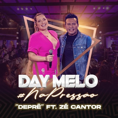 Deprê Day Melo feat. Zé Cantor