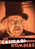 Der CALIGARI-Komplex Brill Olaf