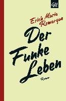 Der Funke Leben Remarque E. M.