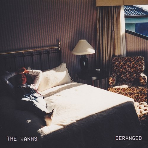 Deranged The Vanns