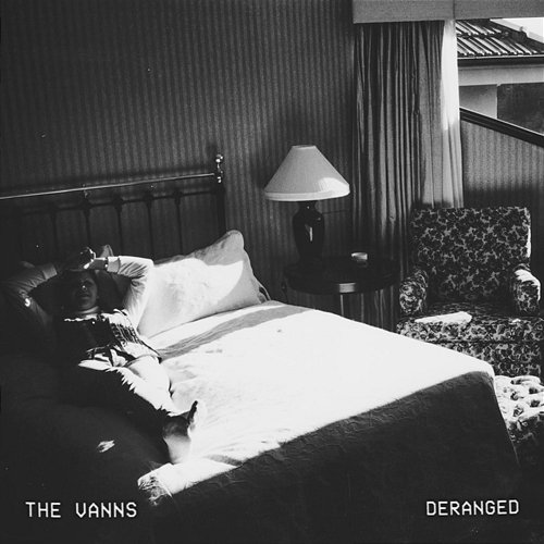 Deranged The Vanns