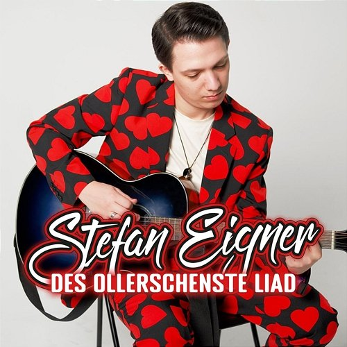 Des ollerschenste Liad Stefan Eigner