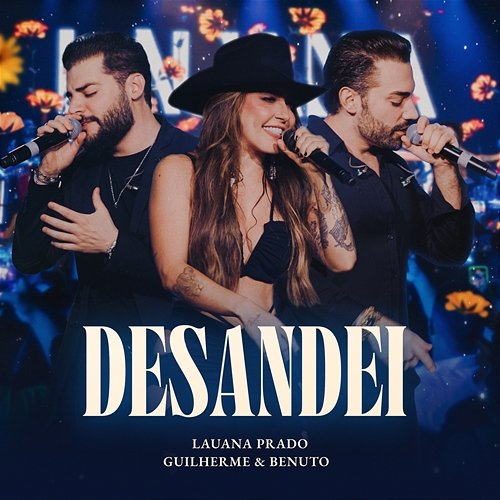 Desandei Lauana Prado, Guilherme & Benuto
