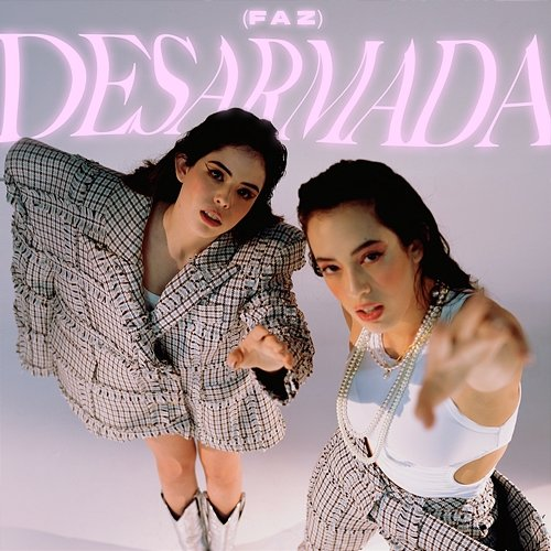 Desarmada Faz