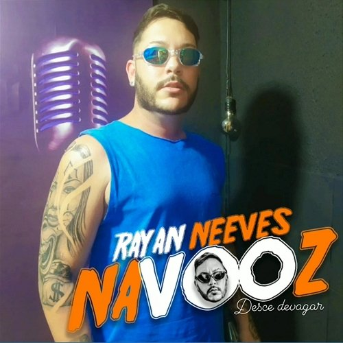 Desce Devagar Rayan Neeves
