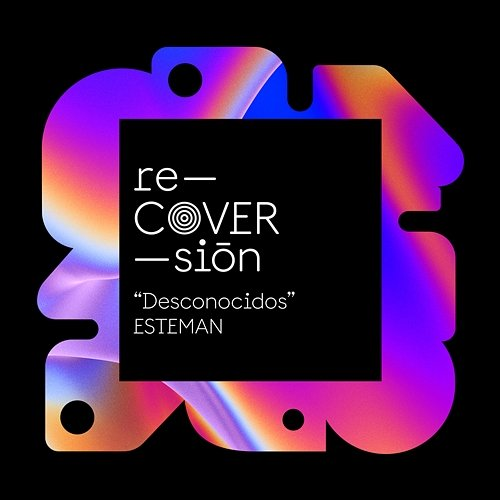 Desconocidos Esteman, Recoversión