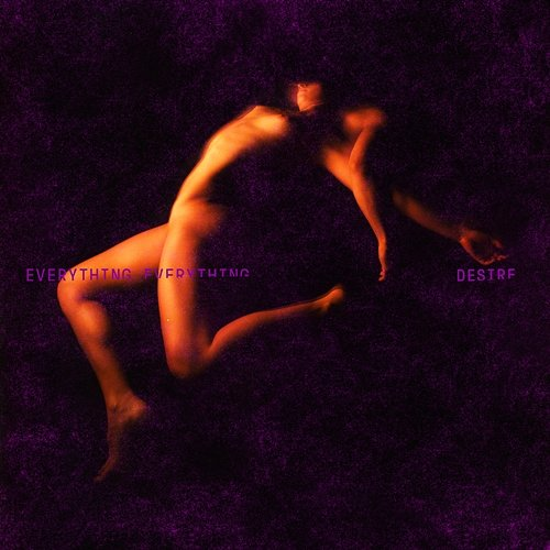 Desire Everything Everything