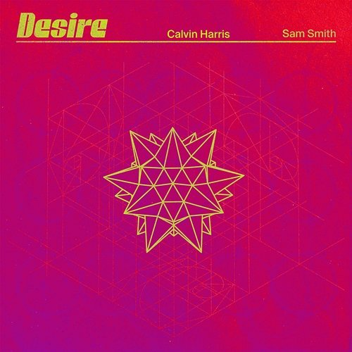 Desire Calvin Harris, Sam Smith