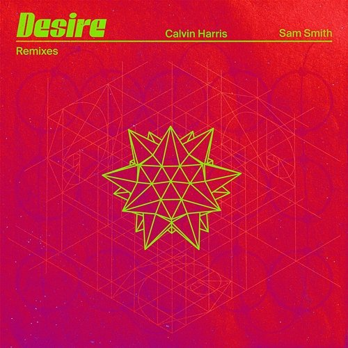 Desire Calvin Harris, Sam Smith