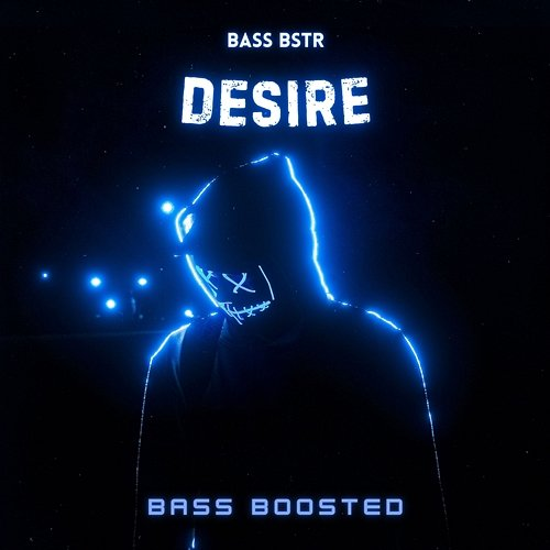 DESIRE Bass BSTR feat. Jared Craid