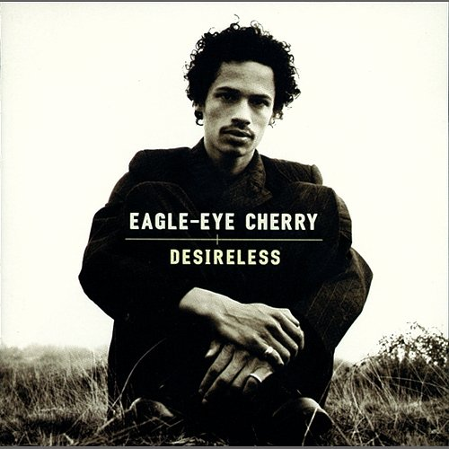 Desireless Eagle-Eye Cherry