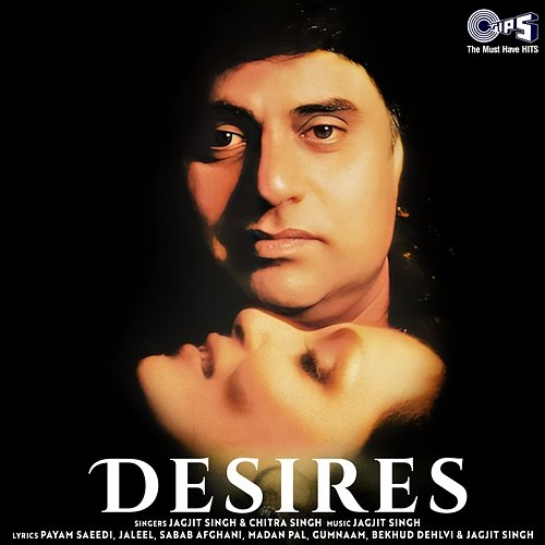Desires Chitra Singh, Jagjit Singh