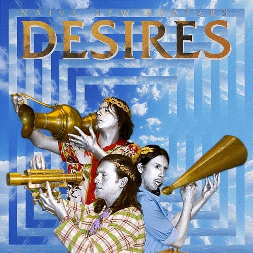 Desires Naive New Beaters