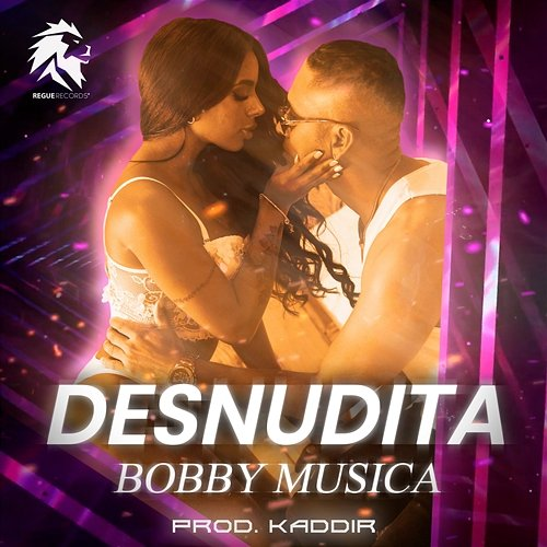 Desnudita Bobby Música & Regue Records
