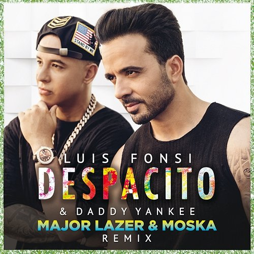 Despacito Luis Fonsi, Daddy Yankee
