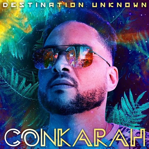 Destination Unknown Conkarah