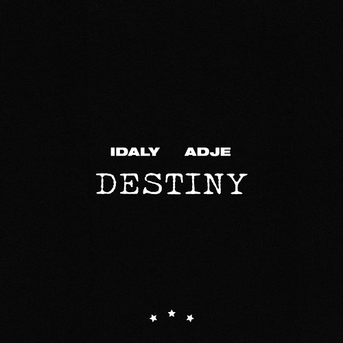 Destiny Idaly feat. Adje