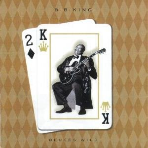 Deuces Wild B.B. King