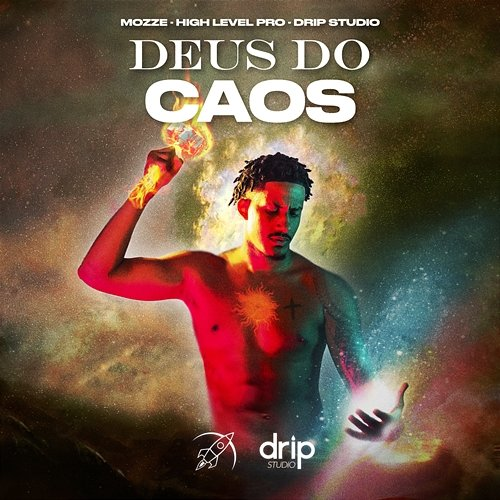 Deus Do Caos High Level Pro & Drip Studio, Mozze