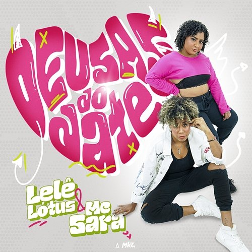 Deusas Do Date Lelê Lótus, Mc Sara
