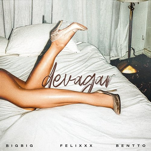 Devagar BigBig, Felixxx, Bentto