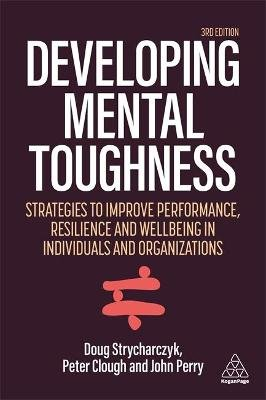 Developing Mental Toughness Clough Peter