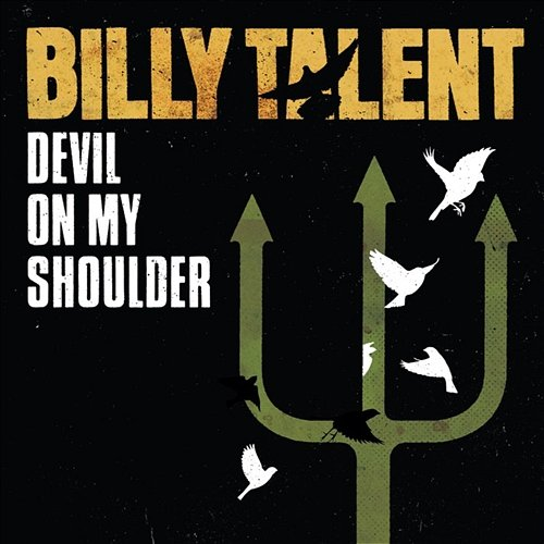 Devil on My Shoulder Billy Talent