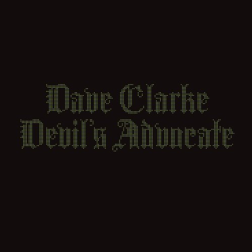 Devil's Advocate Dave Clarke