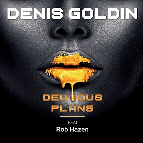 Devious Plans Denis Goldin feat. Rob Hazen