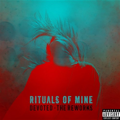 Devoted (The Reworks) Rituals of Mine