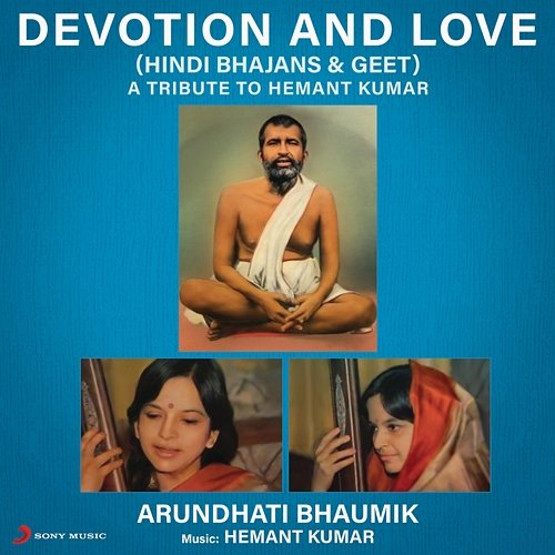 Devotion and Love Arundhati Bhaumik