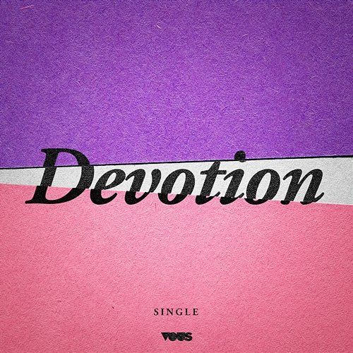 Devotion VOUS Worship