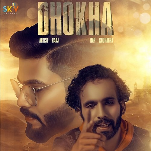 Dhokha Raaj & Kushagra