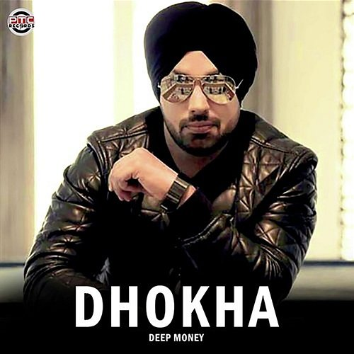 Dhokha Deep Money