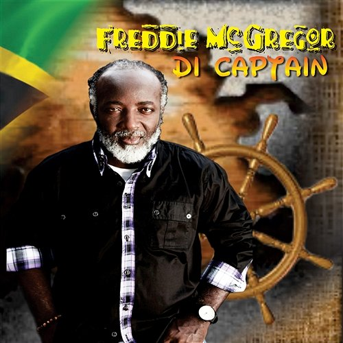 Di Captain Freddie Mcgregor