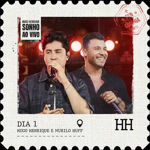 Dia 1 Hugo Henrique, Murilo Huff
