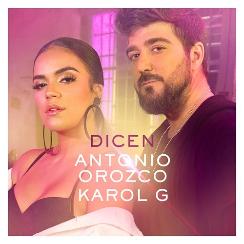 Dicen Antonio Orozco, Karol G