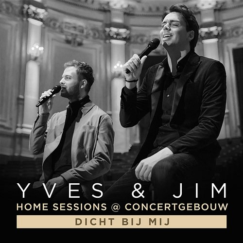 Dicht Bij Mij Yves Berendse, Jim Bakkum