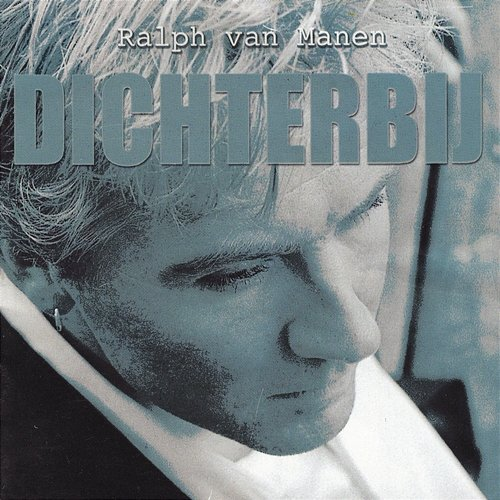 Dichterbij Ralph Van Manen