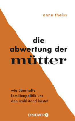 Die Abwertung der Mütter Droemer/Knaur