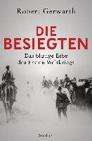 Die Besiegten Gerwarth Robert