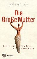 Die Große Mutter Neumann Erich