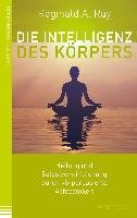 Die Intelligenz des Körpers Ray Reginald A.