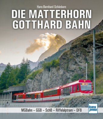Die Matterhorn-Gotthard-Bahn Transpress